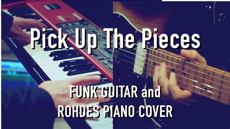  Pick Up the Pieces - A Funky Odyssey Through Soulful Riffs and Rhythmic Precision